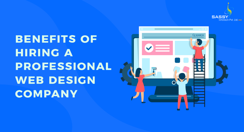 Benefits of Hiring a Professional Web Design Company