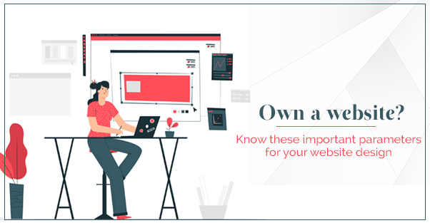 Important parameters for your website design