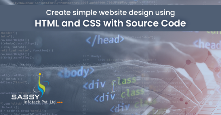 Create Simple Website Design Using HTML and CSS | Sassy Infotech